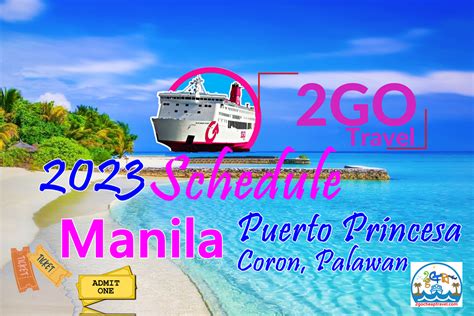 Manila to and from Coron Cruise by 2GO .